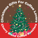 Christmas Gifts for Coffee Lovers